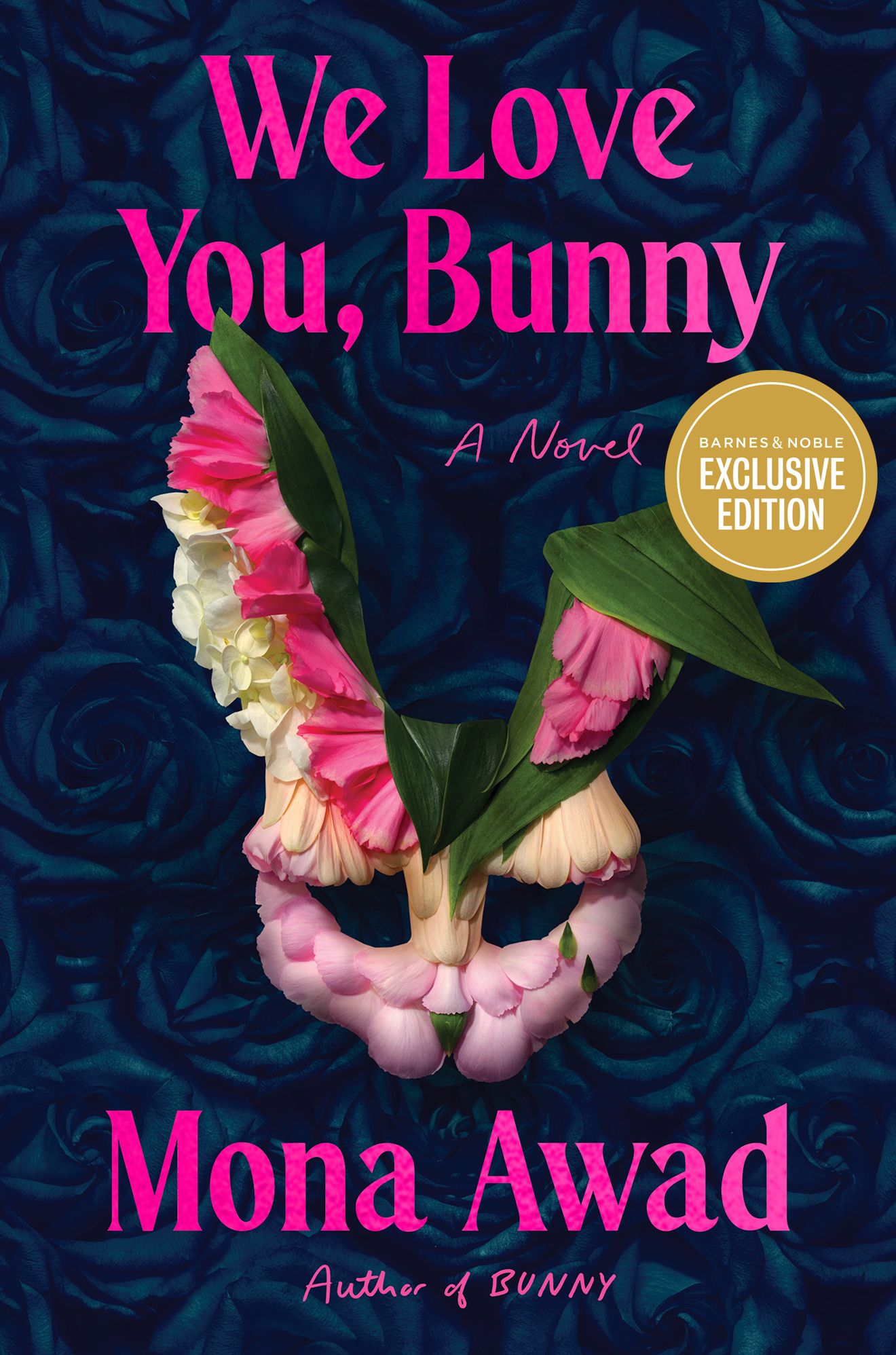 We Love You, Bunny: A Novel (B&N Exclusive Edition)