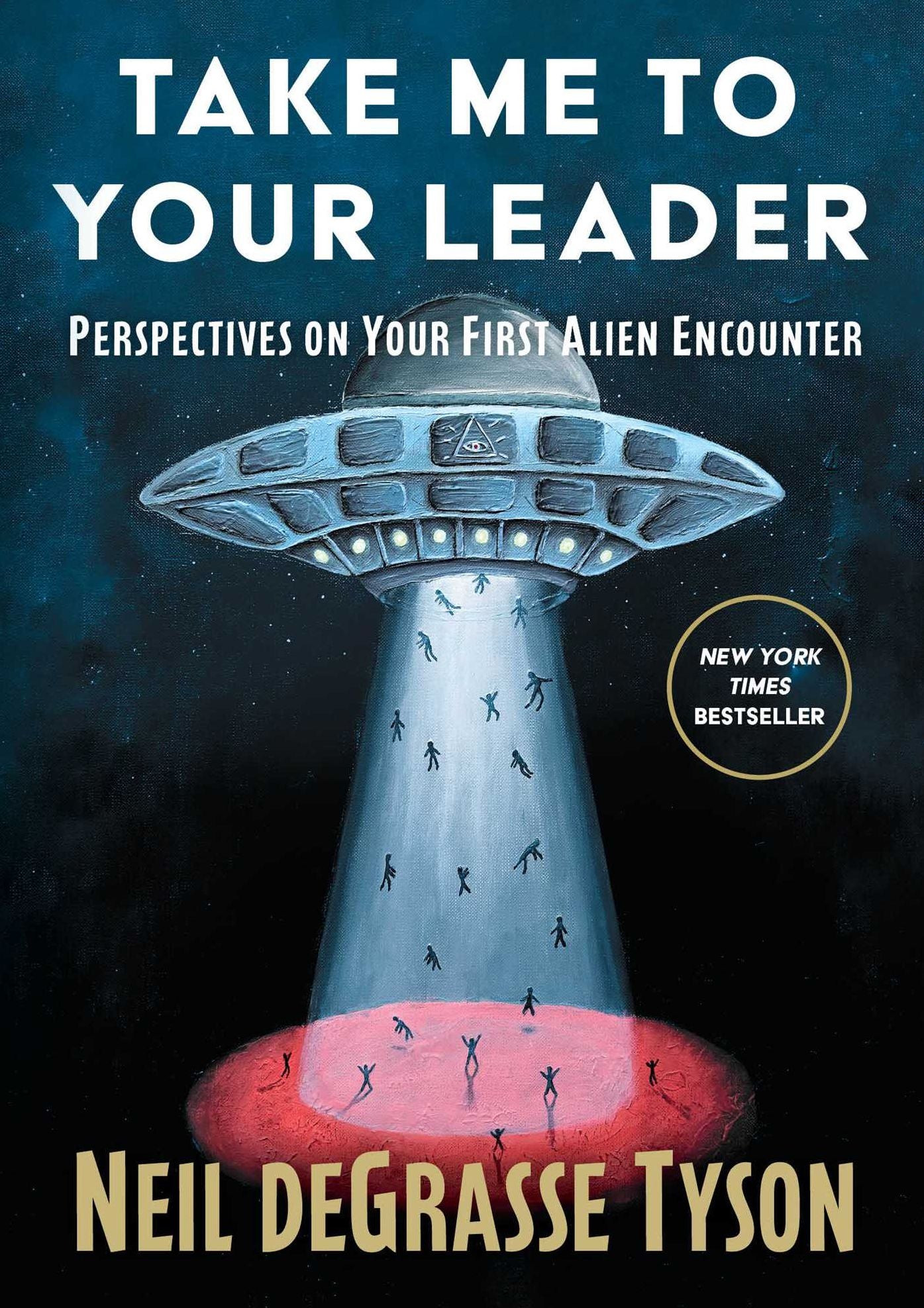 Take Me to Your Leader: Perspectives on Your First Alien Encounter