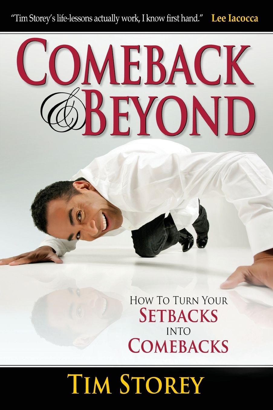 Comeback and Beyond: How to Turn Your Setbacks into Comebacks
