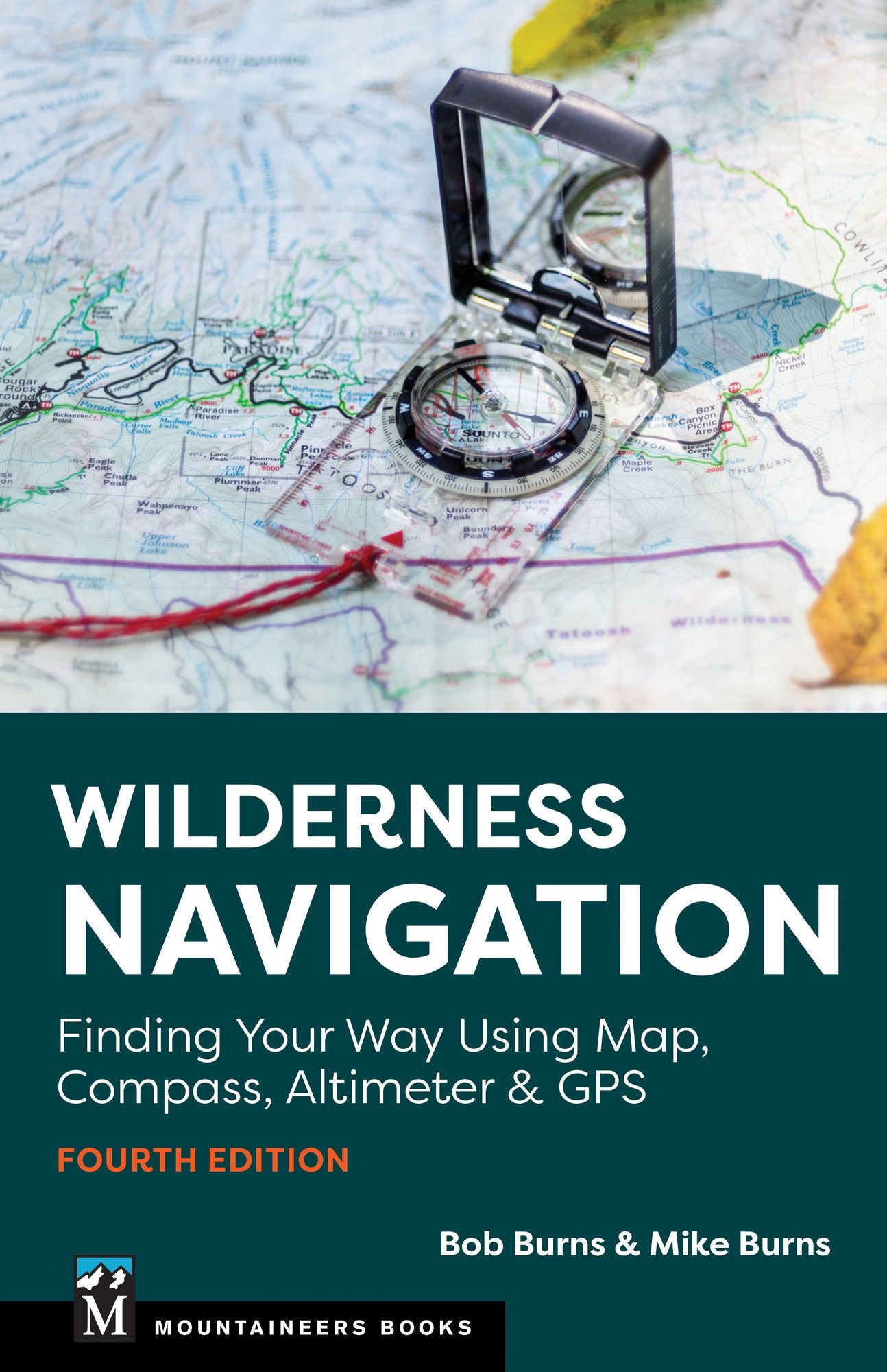 Wilderness Navigation: Finding Your Way Using Map, Compass, Altimeter & GPS