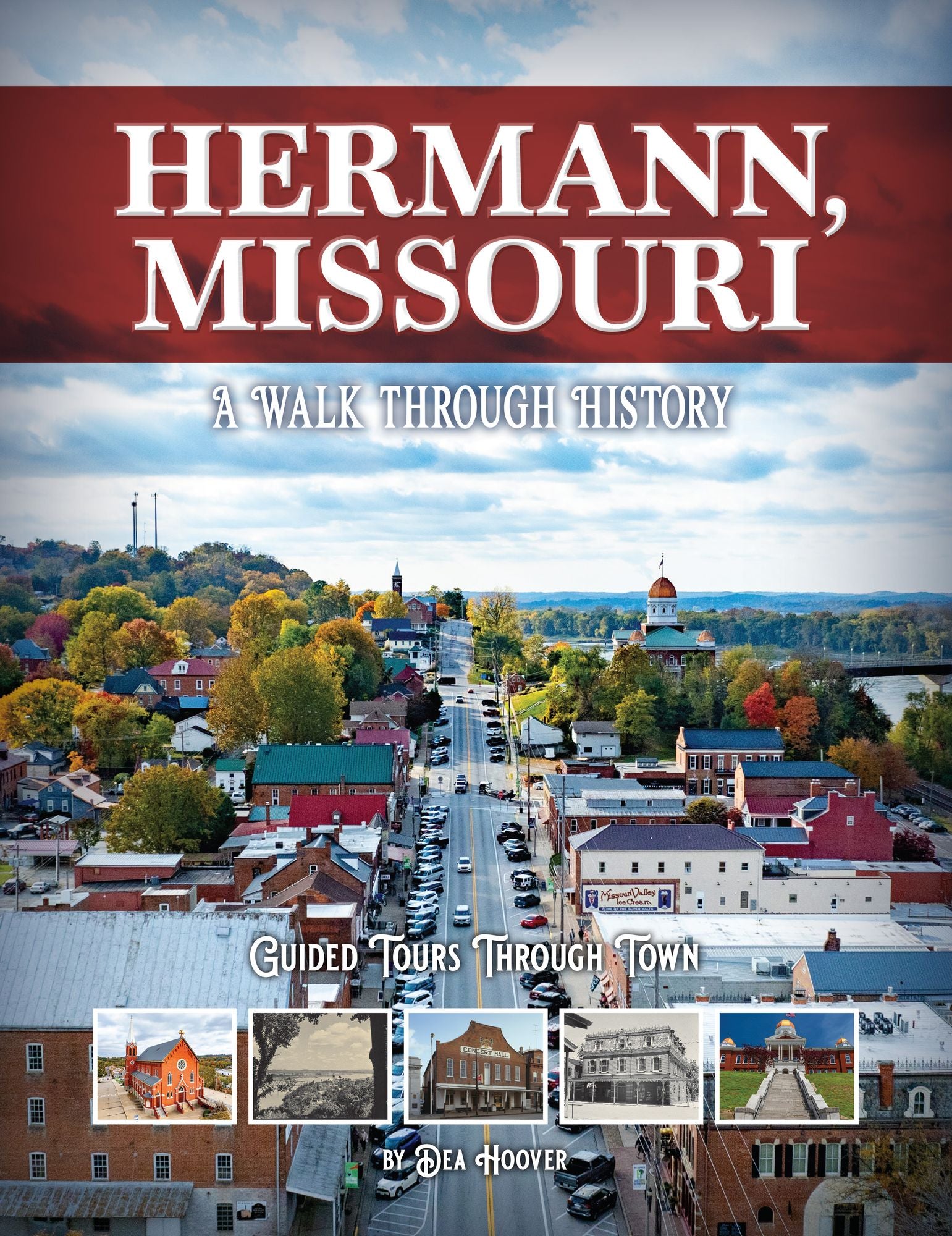 Hermann, Missouri: A Walk through History