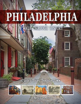 Philadelphia: A Walk through History