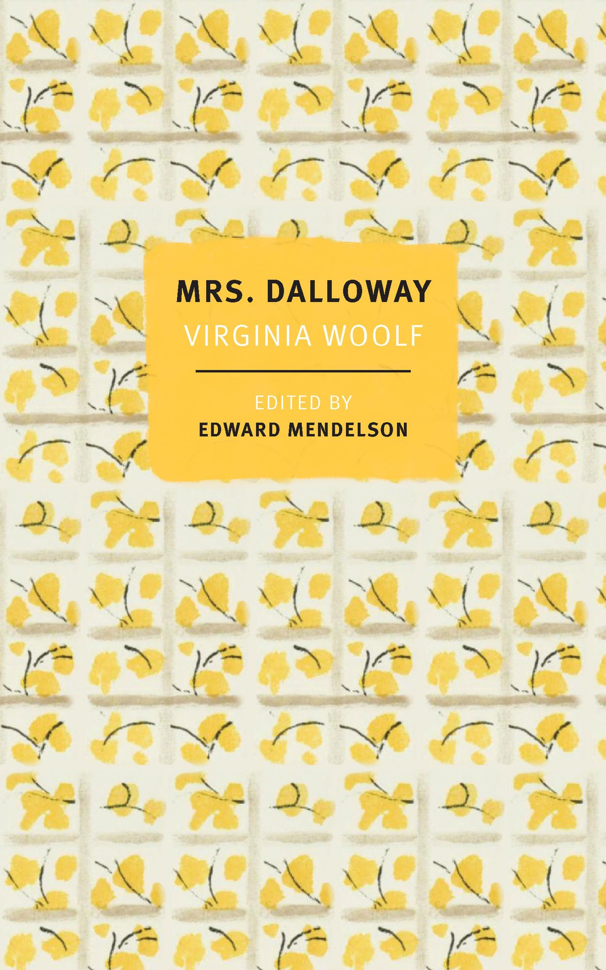 Mrs. Dalloway: The First-Edition Text with the Authors Revisions