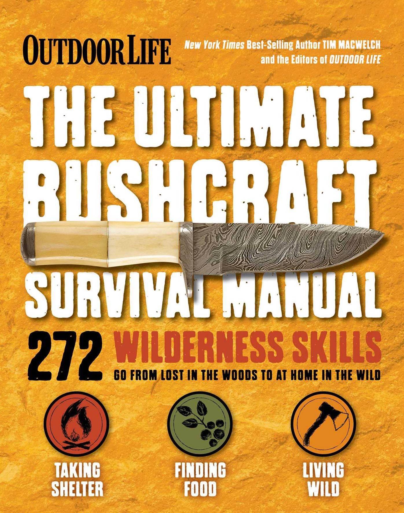 The Ultimate Bushcraft Survival Manual
