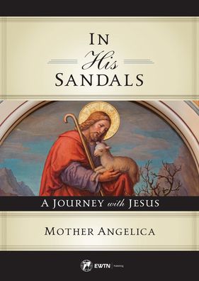 In His Sandals: A Journey with Jesus