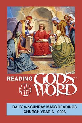 Reading God's Word 2026: Daily and Sunday Mass Readings Church Year a