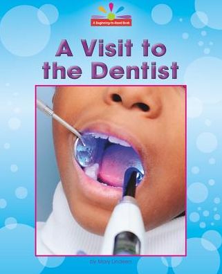 A Visit to the Dentist