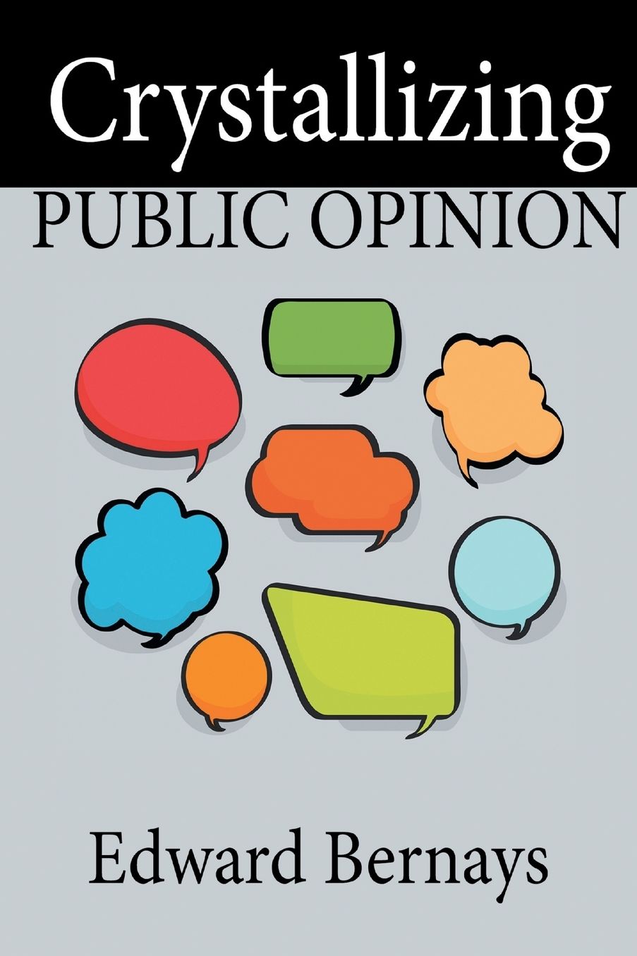 Crystallizing Public Opinion