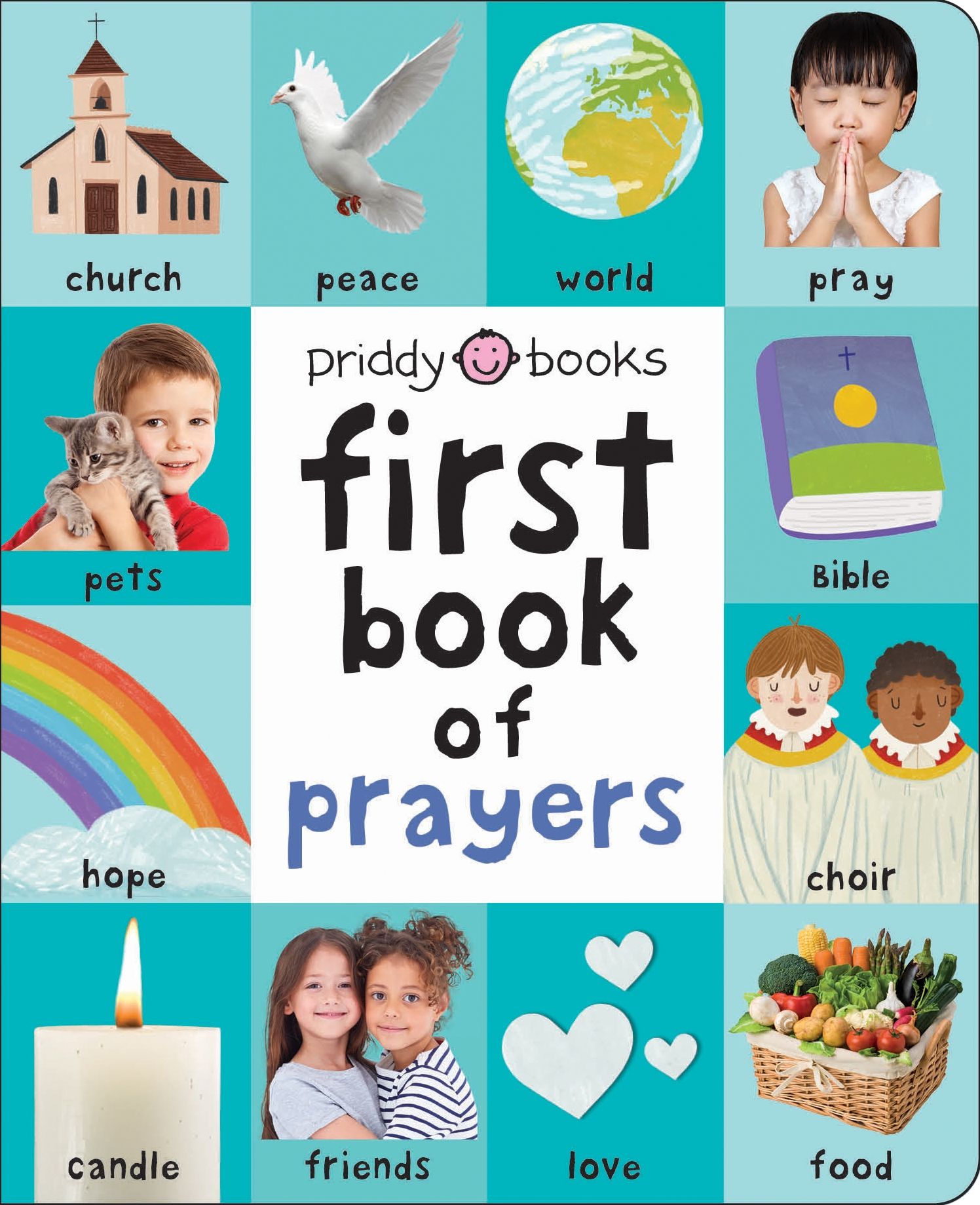 First 100 Book of Prayers: A padded book-perfect for little hands to hold