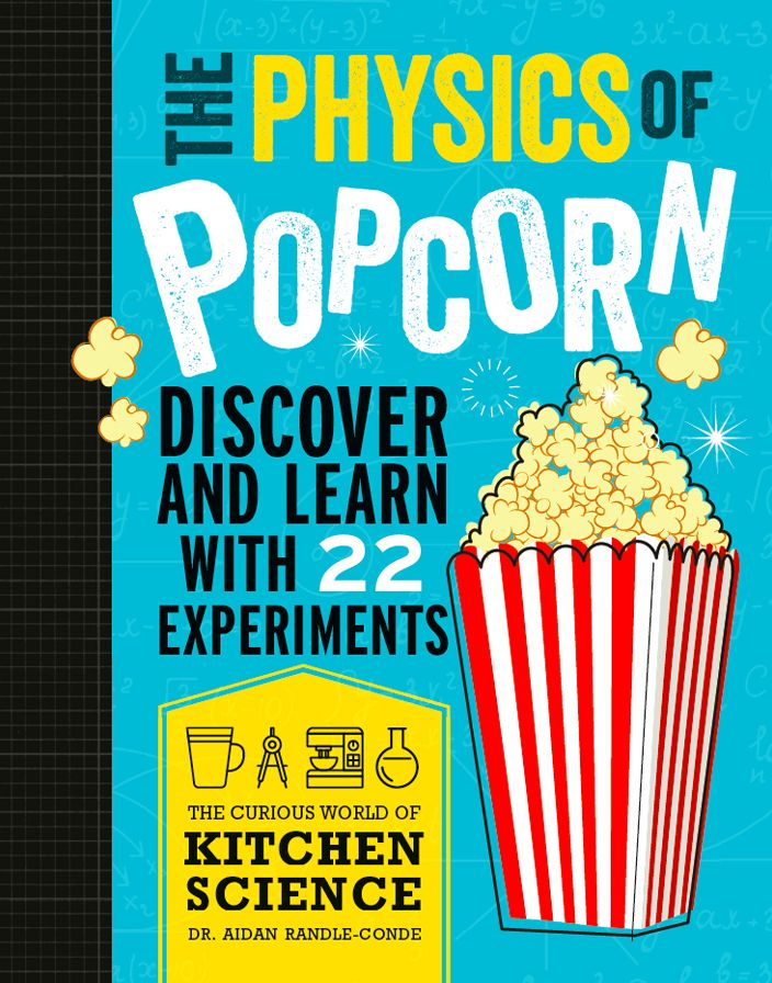 The Physics of Popcorn