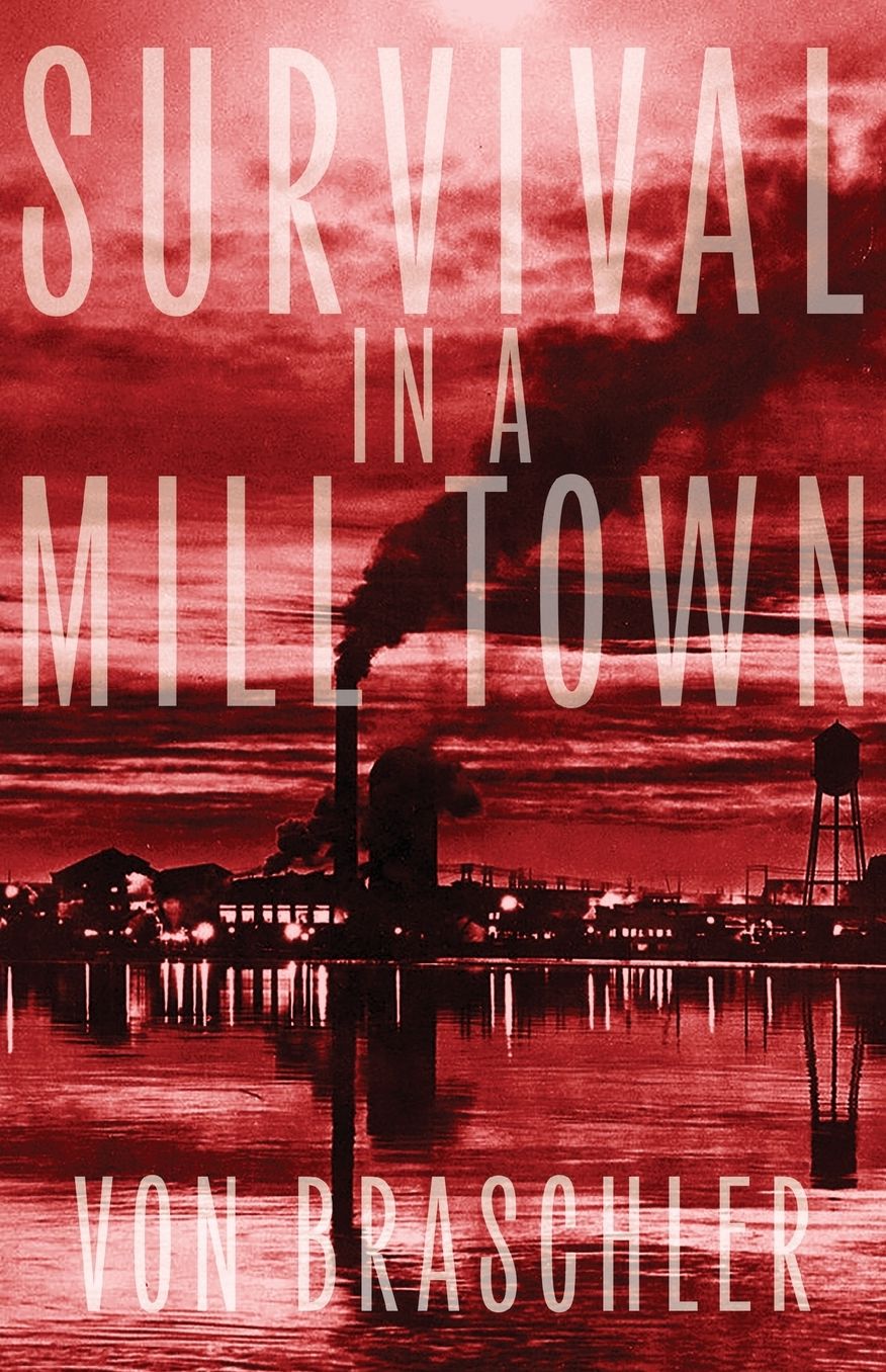 Survival in a Mill Town