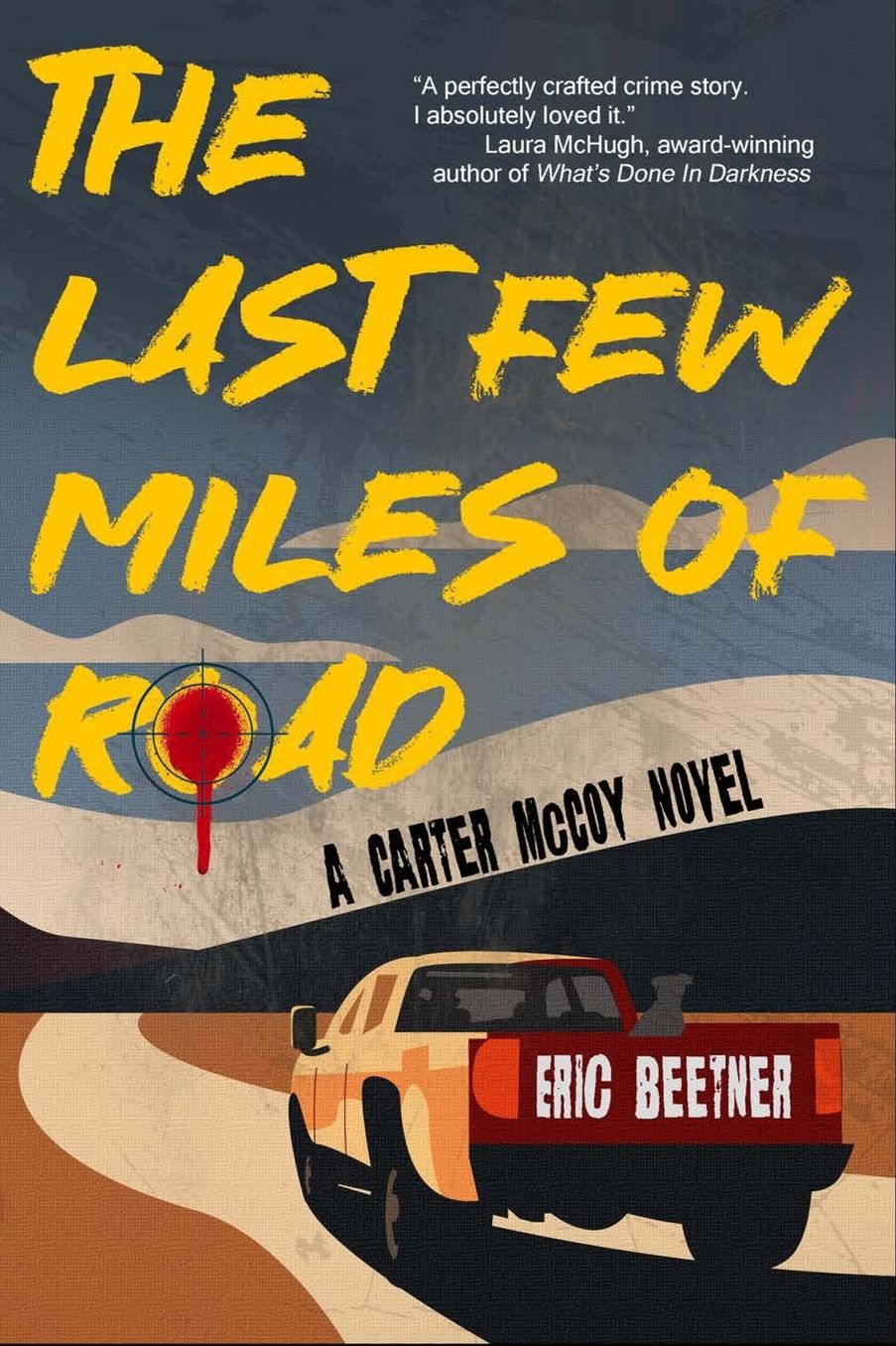 The Last Few Miles of Road (Carter McCoy Series #1)