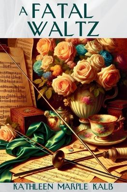 A Fatal Waltz: An Ella Shane Mystery