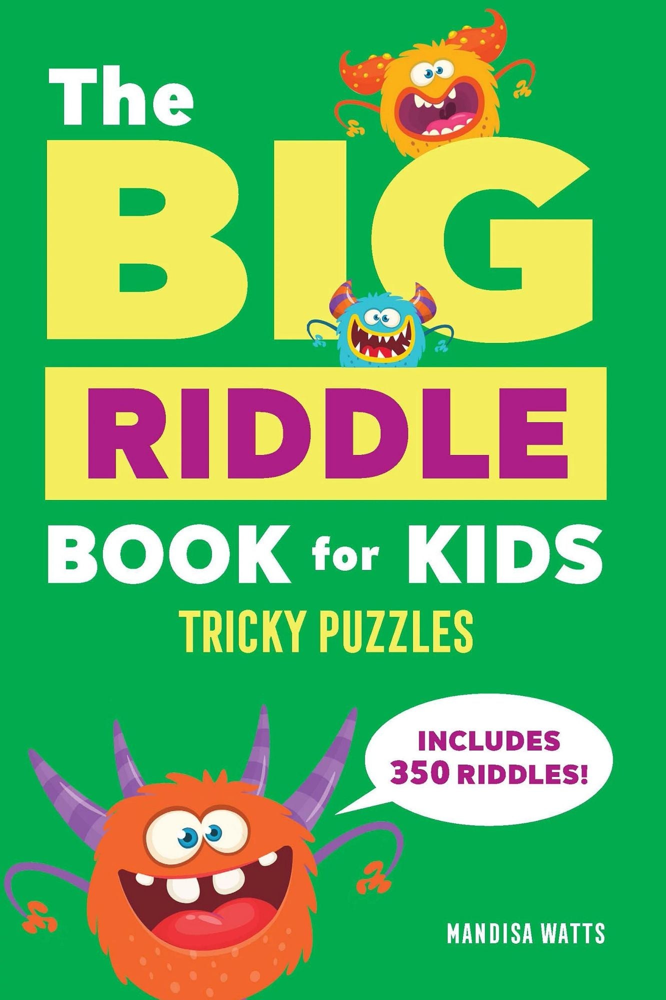 The Big Riddle Book for Kids: Tricky Puzzles
