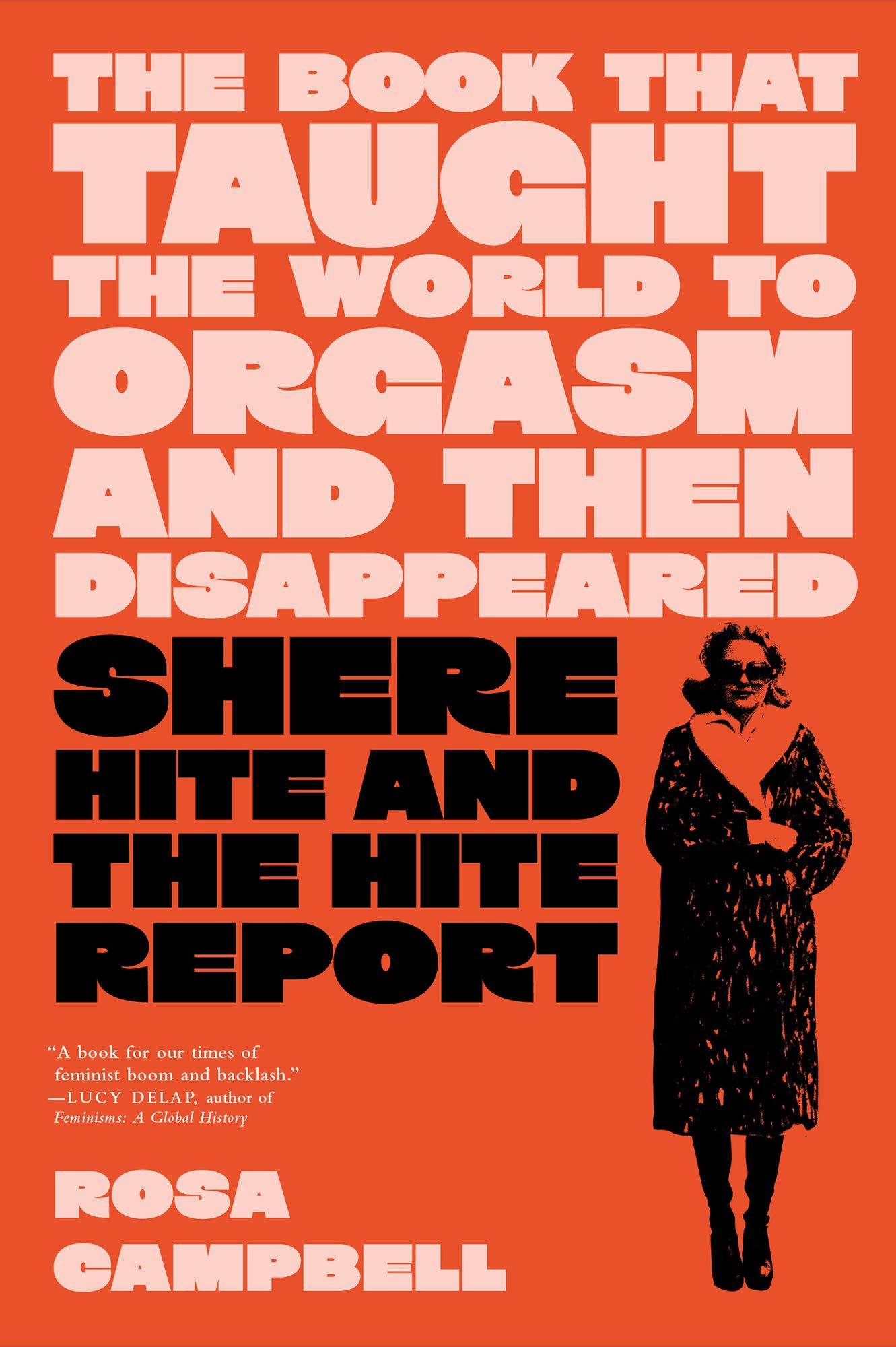 The Book That Taught the World to Orgasm and Then Disappeared: Shere Hite and the Hite Report