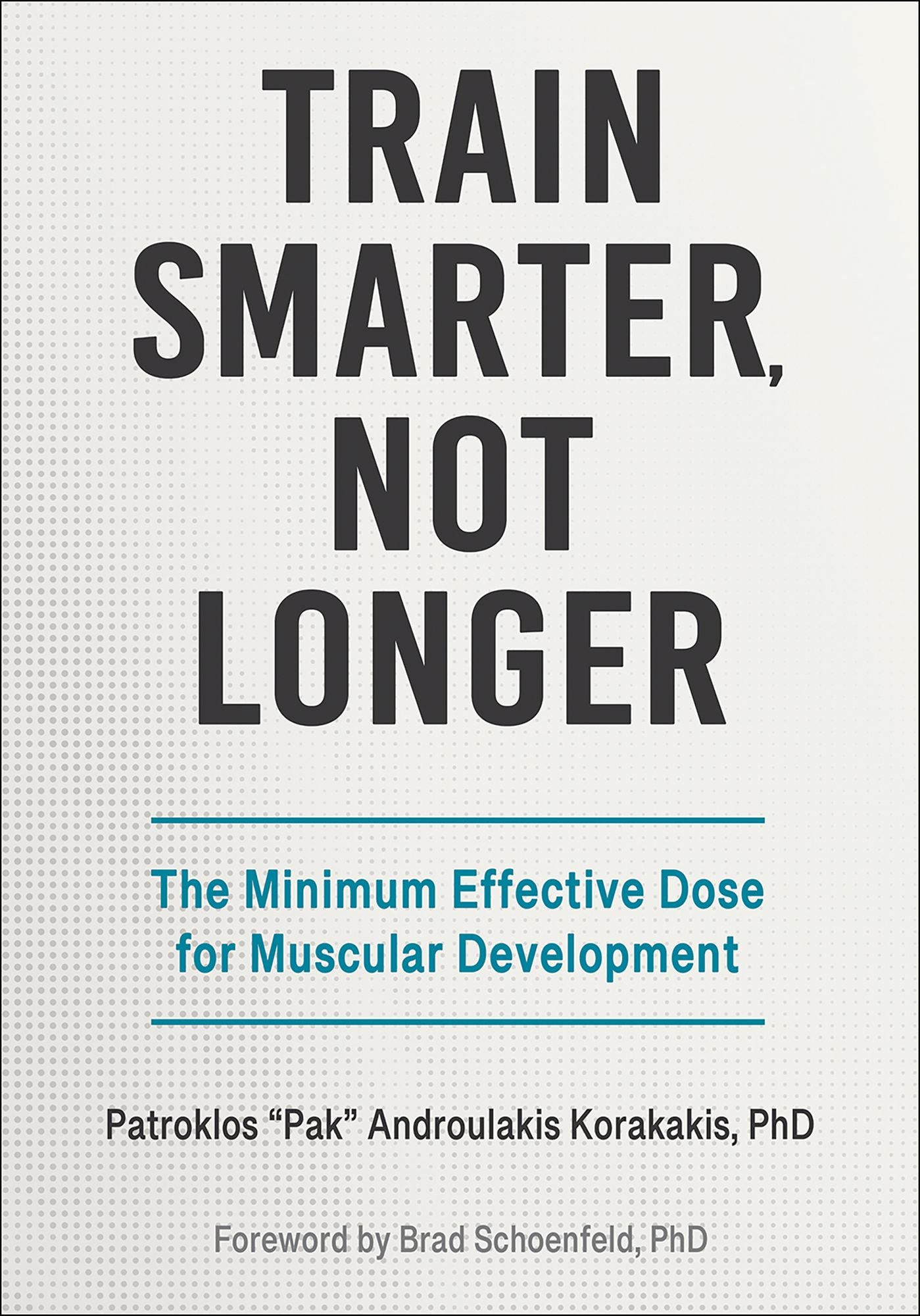 Train Smarter, Not Longer: The Minimum Effective Dose for Muscular Development