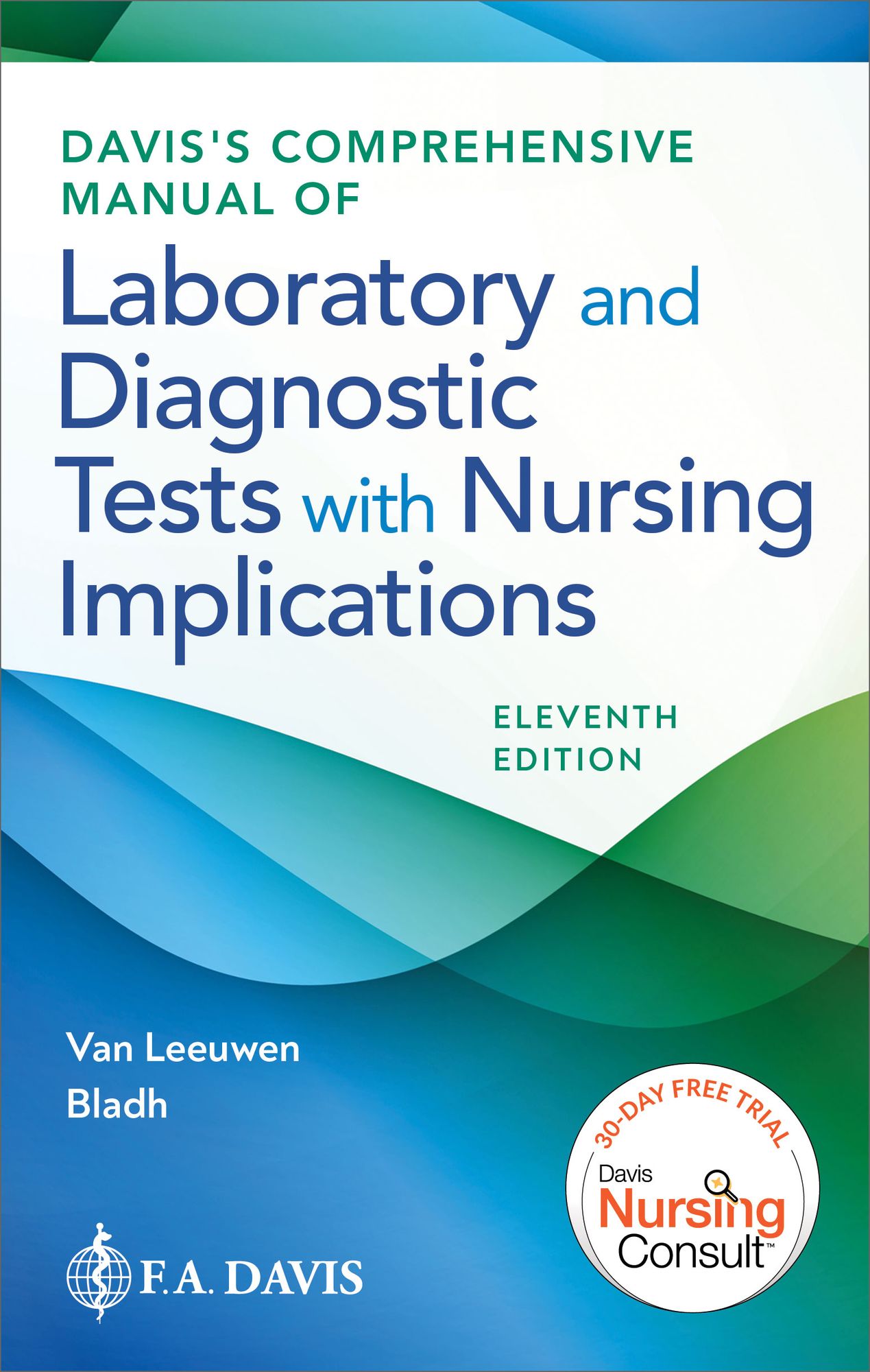 Davis's Comprehensive Manual of Laboratory and Diagnostic Tests With Nursing Implications