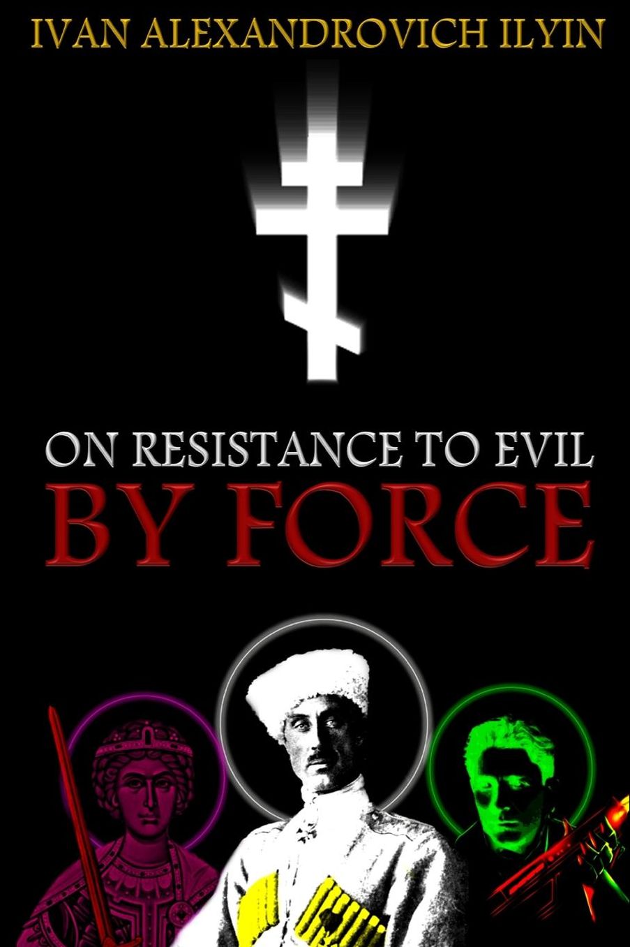 On Resistance to Evil by Force