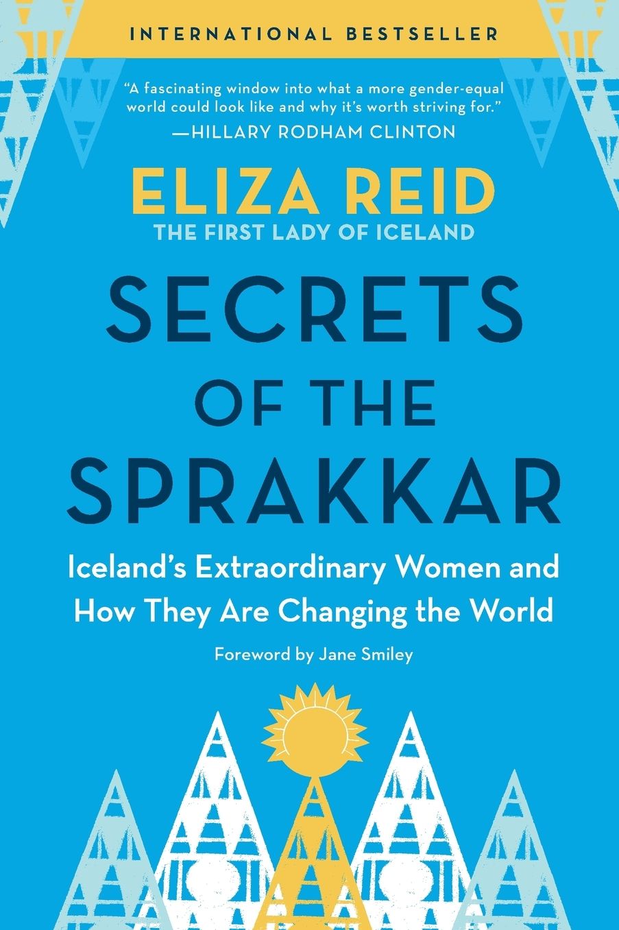 Secrets of the Sprakkar: Iceland's Extraordinary Women and How They Are Changing the World