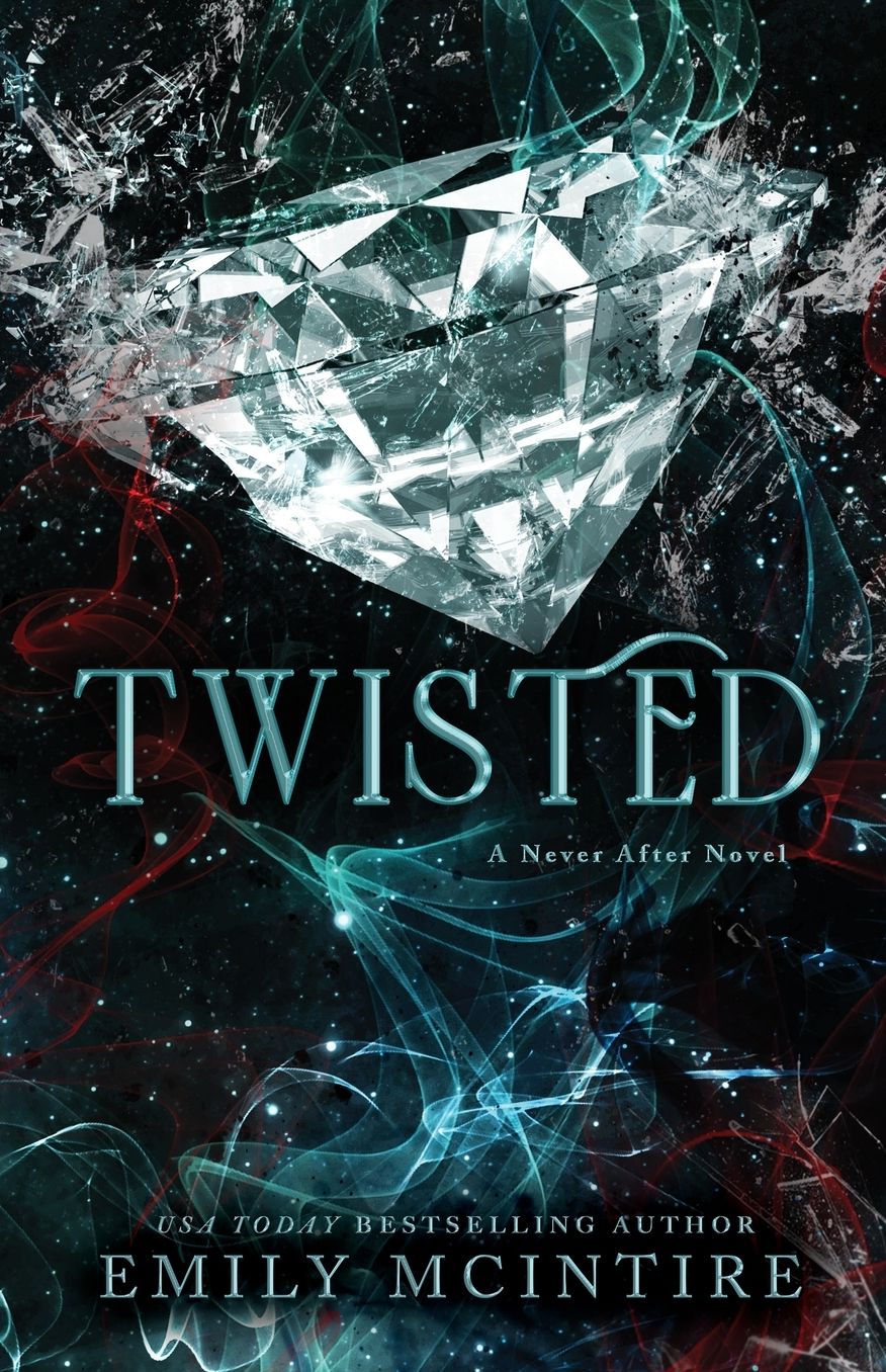 Twisted (Never After Series #4)