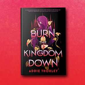 Burn the Kingdom Down