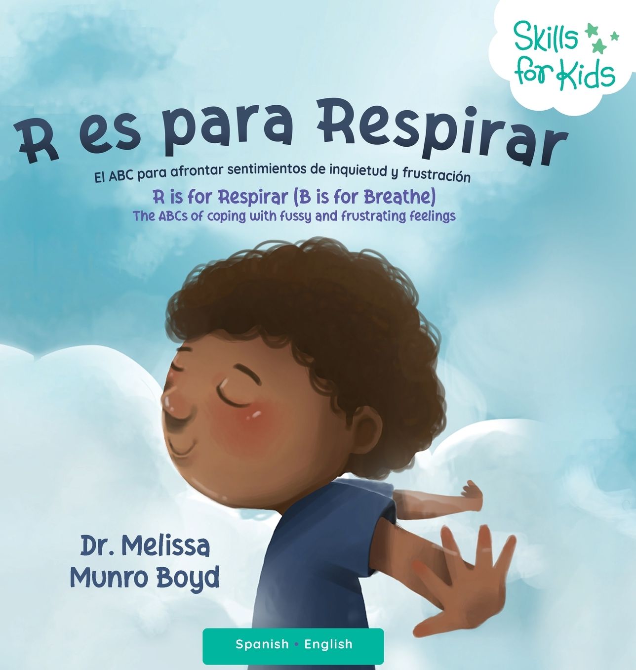 R Es Para Respirar: El abecedario para manejar los sentimientos irritables y frustrantes