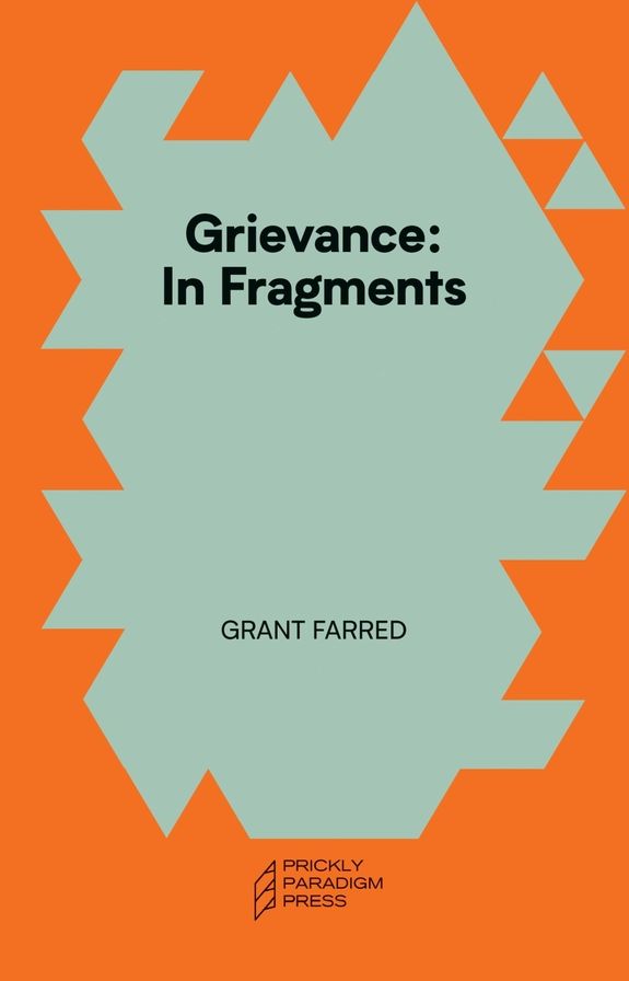 Grievance: In Fragments