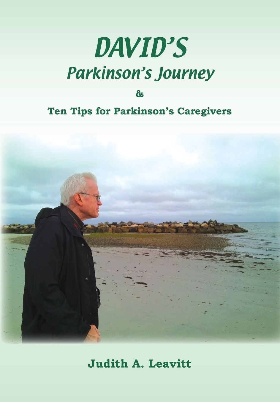 DAVID'S Parkinson's Journey: Ten Tips for Parkinson's Caregivers