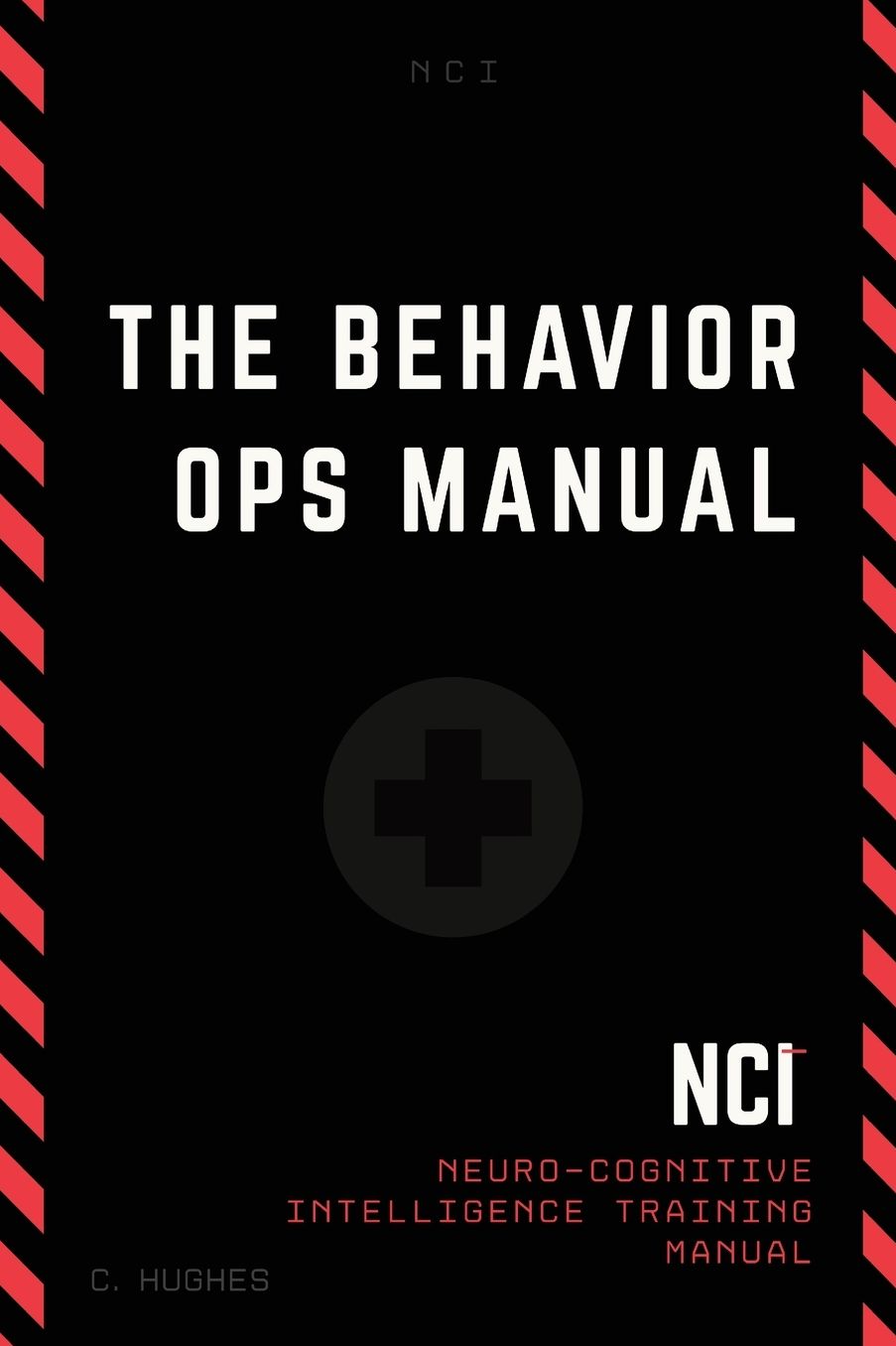 The Behavior Operations Manual: Neuro-Cognitive Intelligence