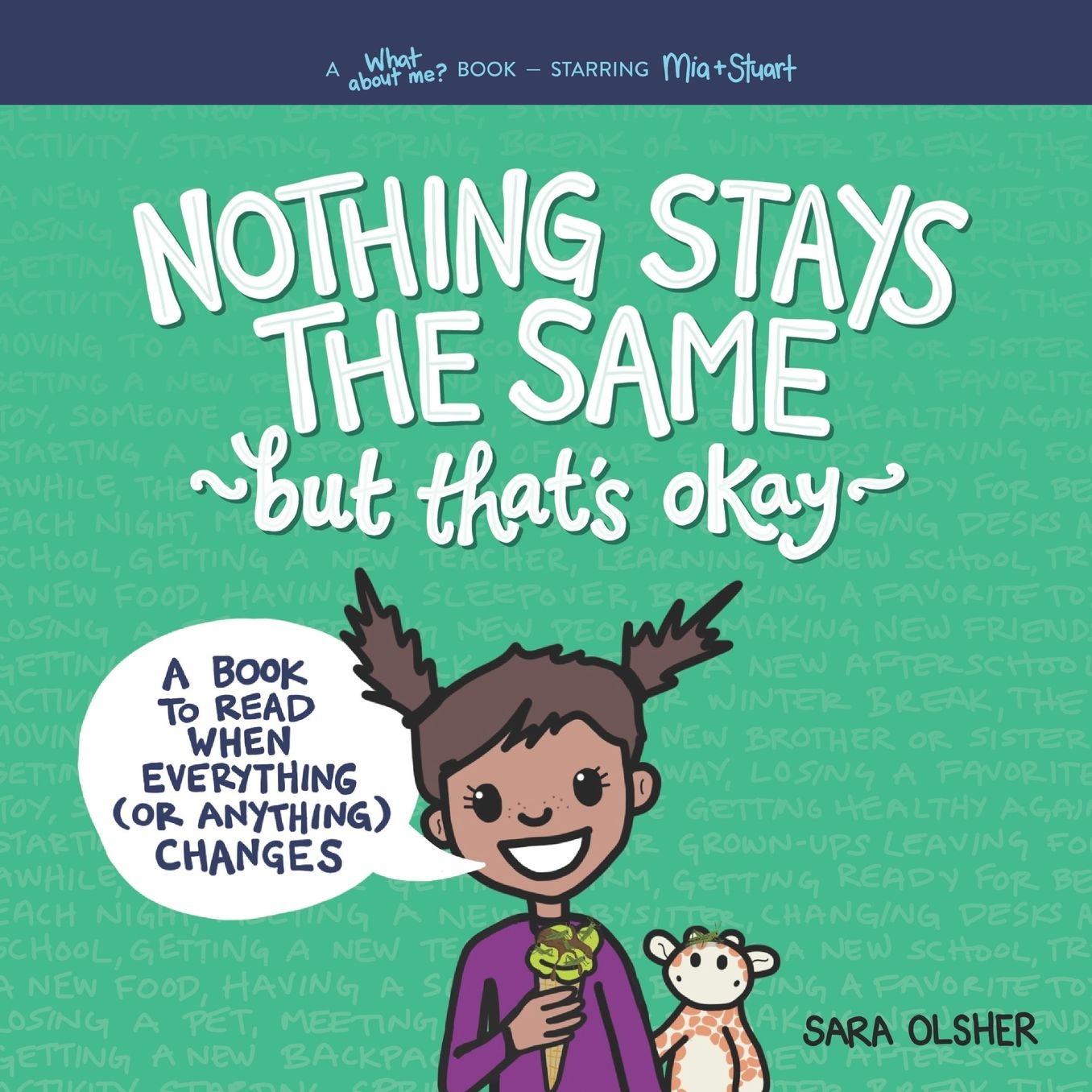 Nothing Stays the Same, but That's Okay: A Book to Read When Everything (or Anything) Changes