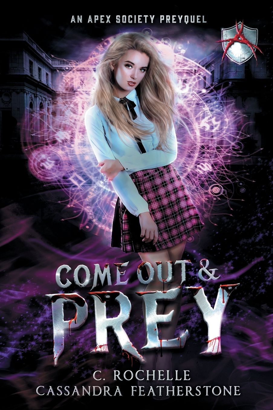 Come Out & Prey: An Apex Society Preyquel: A Paranormal/Dark/Steamy/Shifter Romance