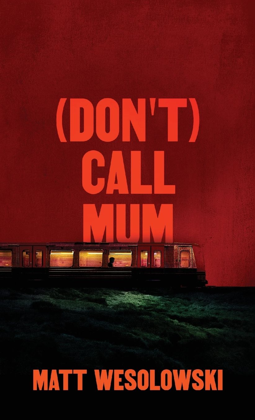 (Don't) Call Mum