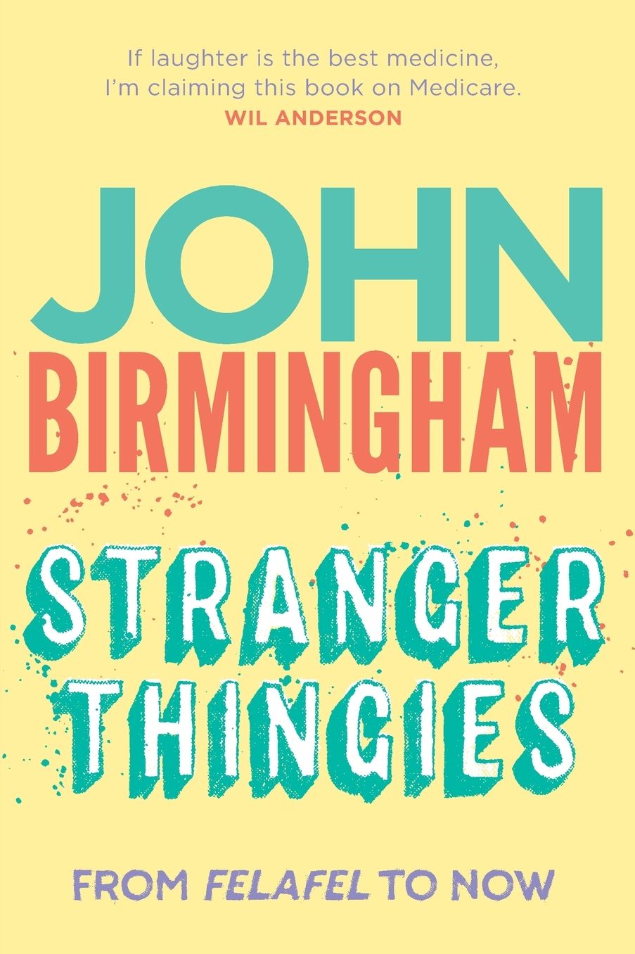 Stranger Thingies: From Felafel to Now