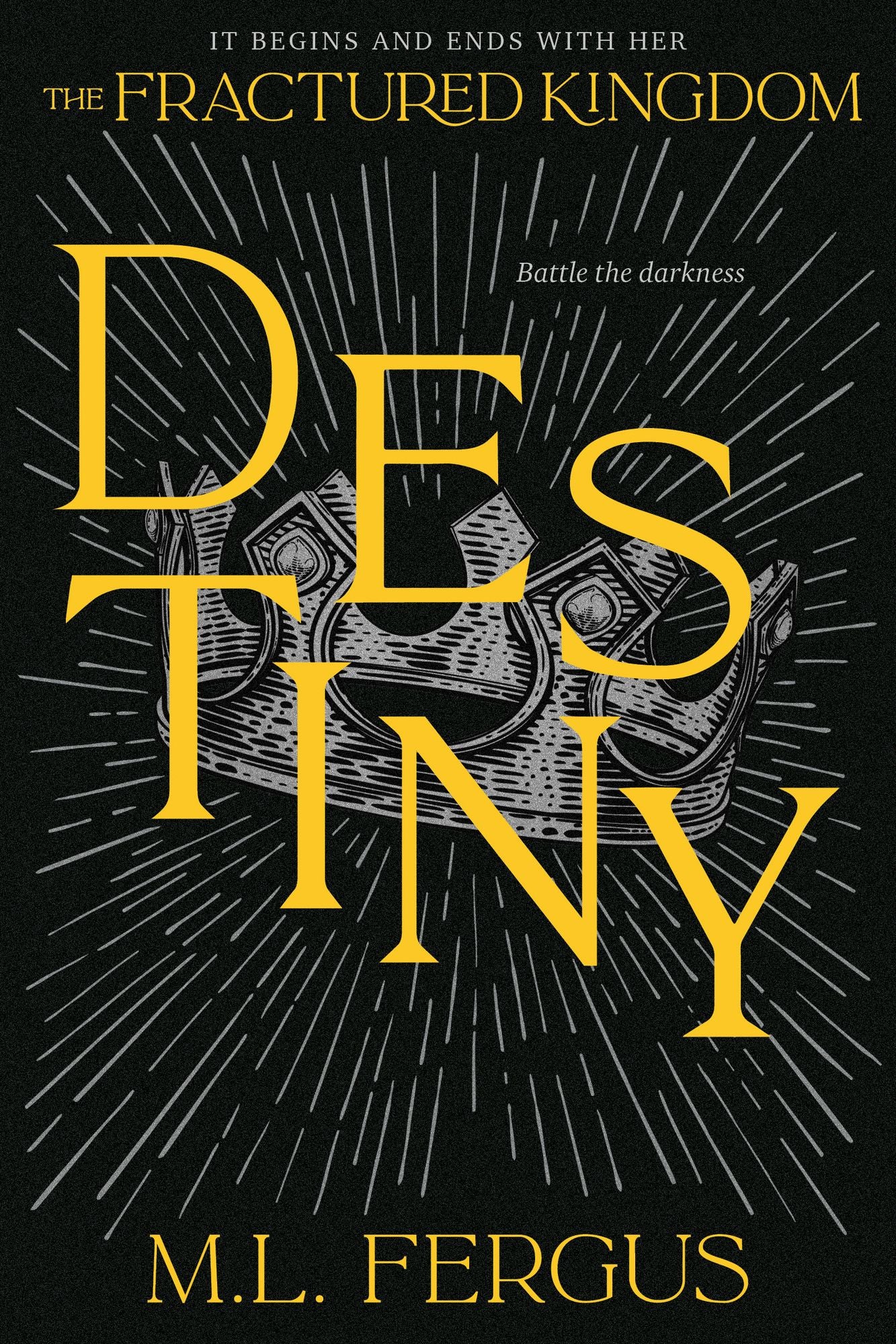 Destiny: Fractured Kingdom, Book 3