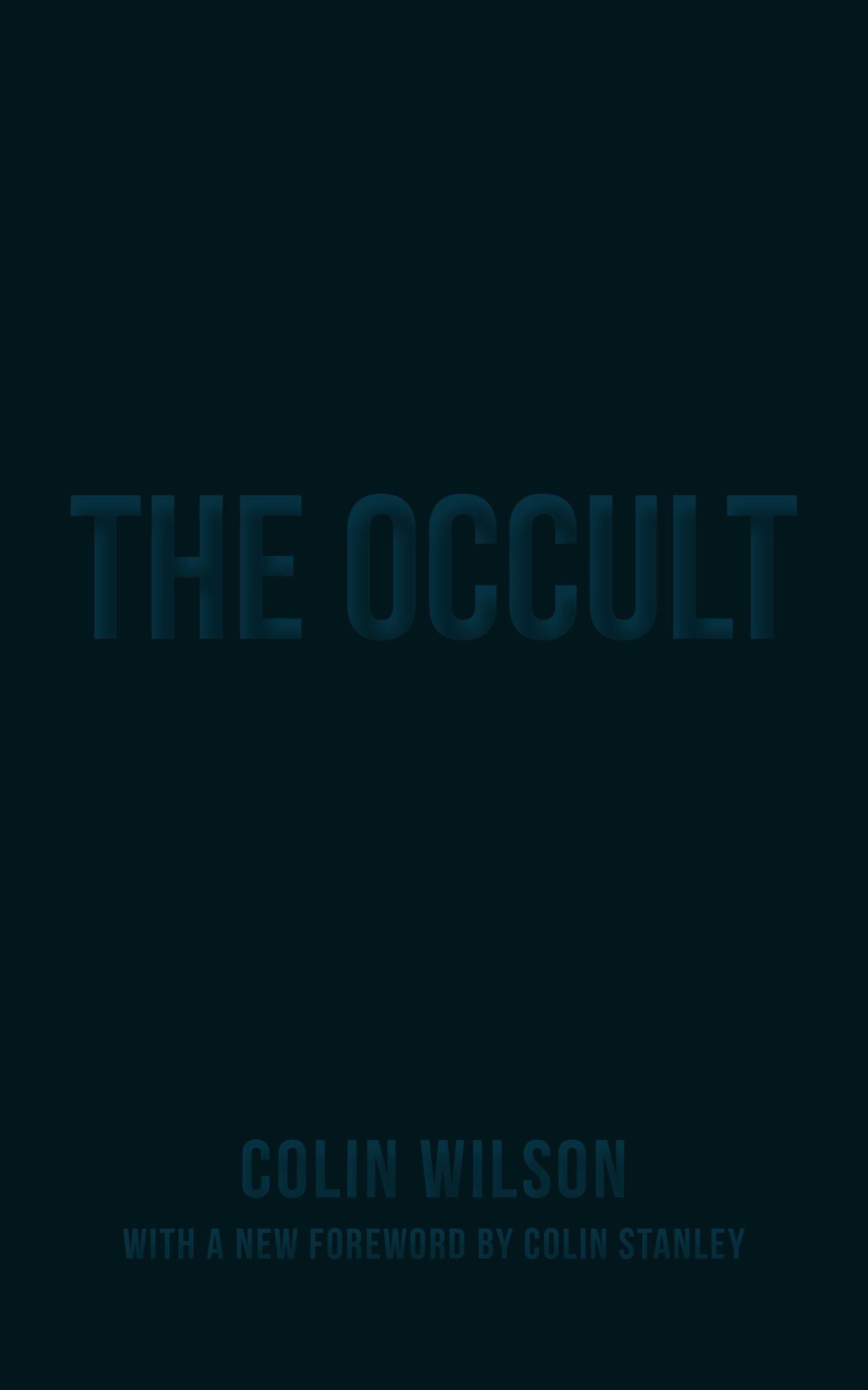 The Occult: The Ultimate Guide for Those Who Would Walk with the Gods