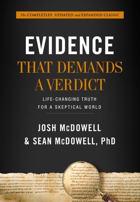 Evidence that Demands a Verdict (Anglicized): Life-Changing Truth for a Sceptical World