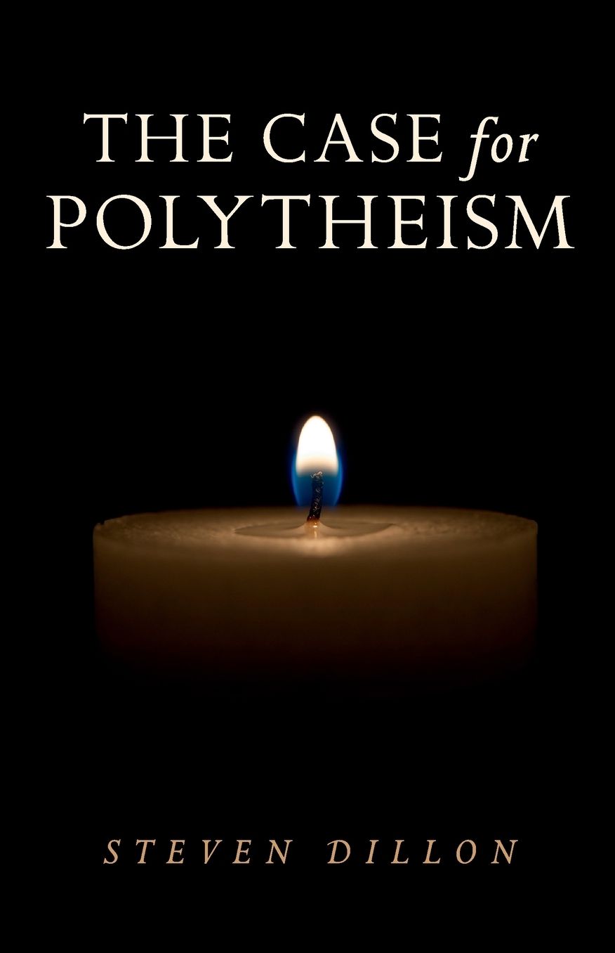 The Case for Polytheism