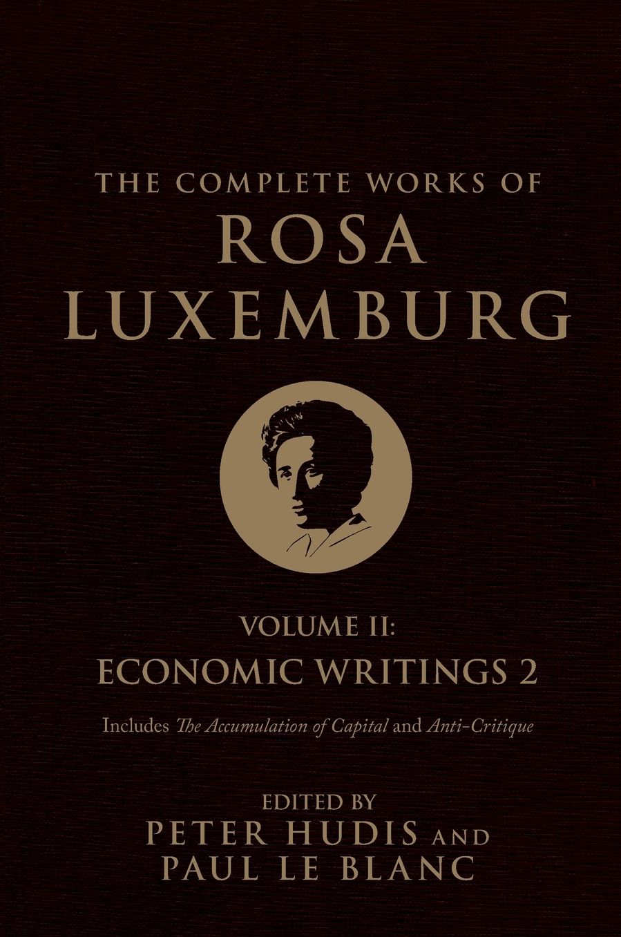 The Complete Works of Rosa Luxemburg, Volume II: Economic Writings 2