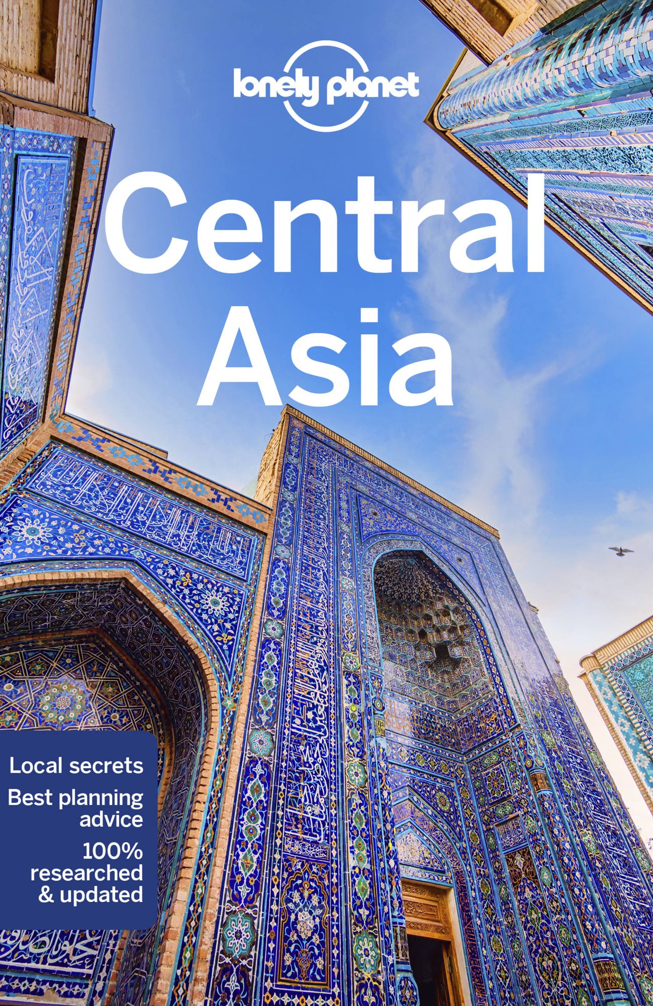 Lonely Planet Central Asia: Plan the Trip of a Lifetime Detailed Itineraries & Maps Insider Tips Covers Uzbekistan, Kazakhstan, Kyrgyzstan, Tajikistan and Turkmenistan