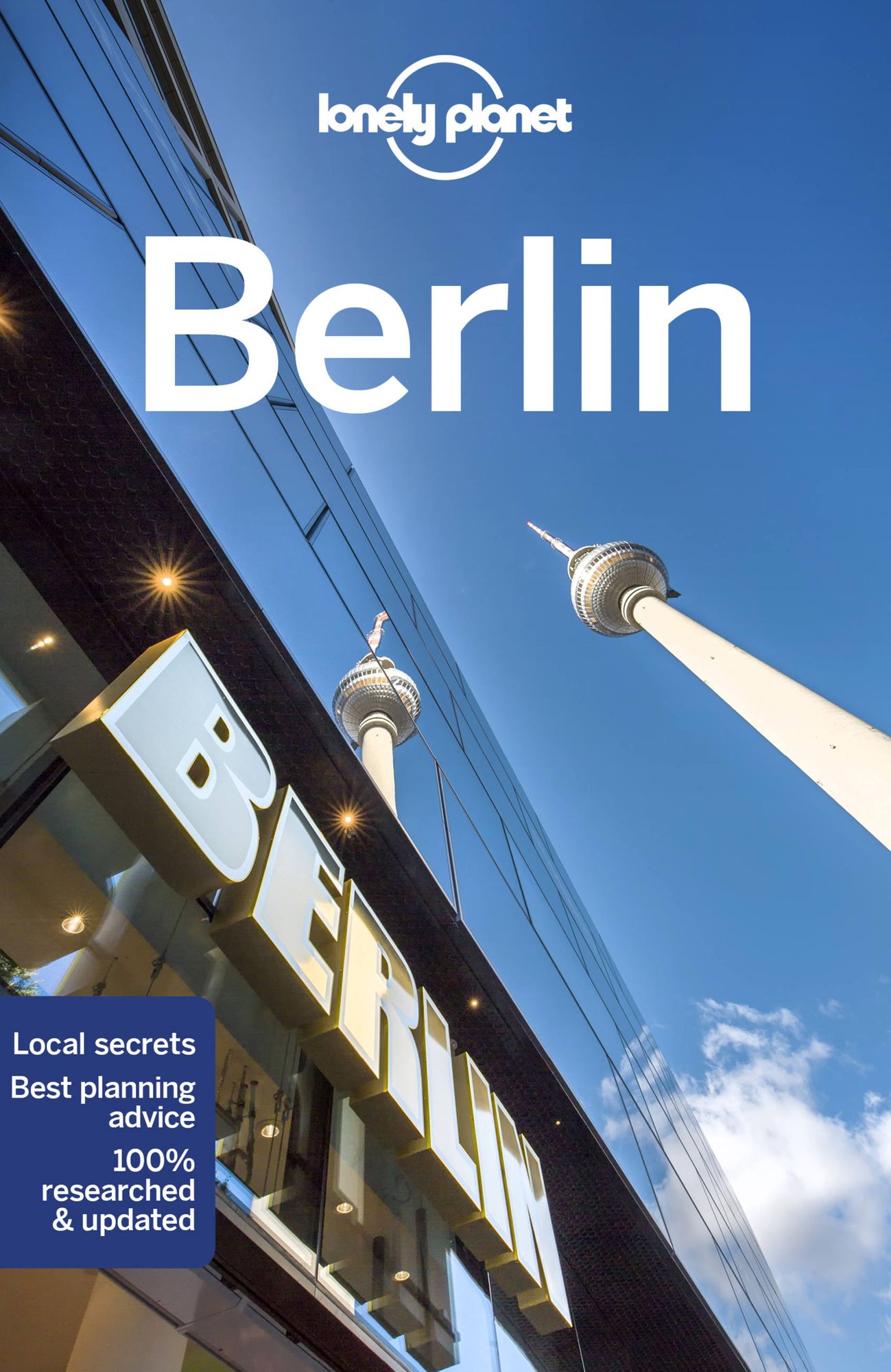 Lonely Planet Berlin: Plan the Trip of a Lifetime Detailed Itineraries & Maps Insider Tips Covers Historic Mitte, Museumsinsel & Alexanderplatz, Potsdamer Platz and more