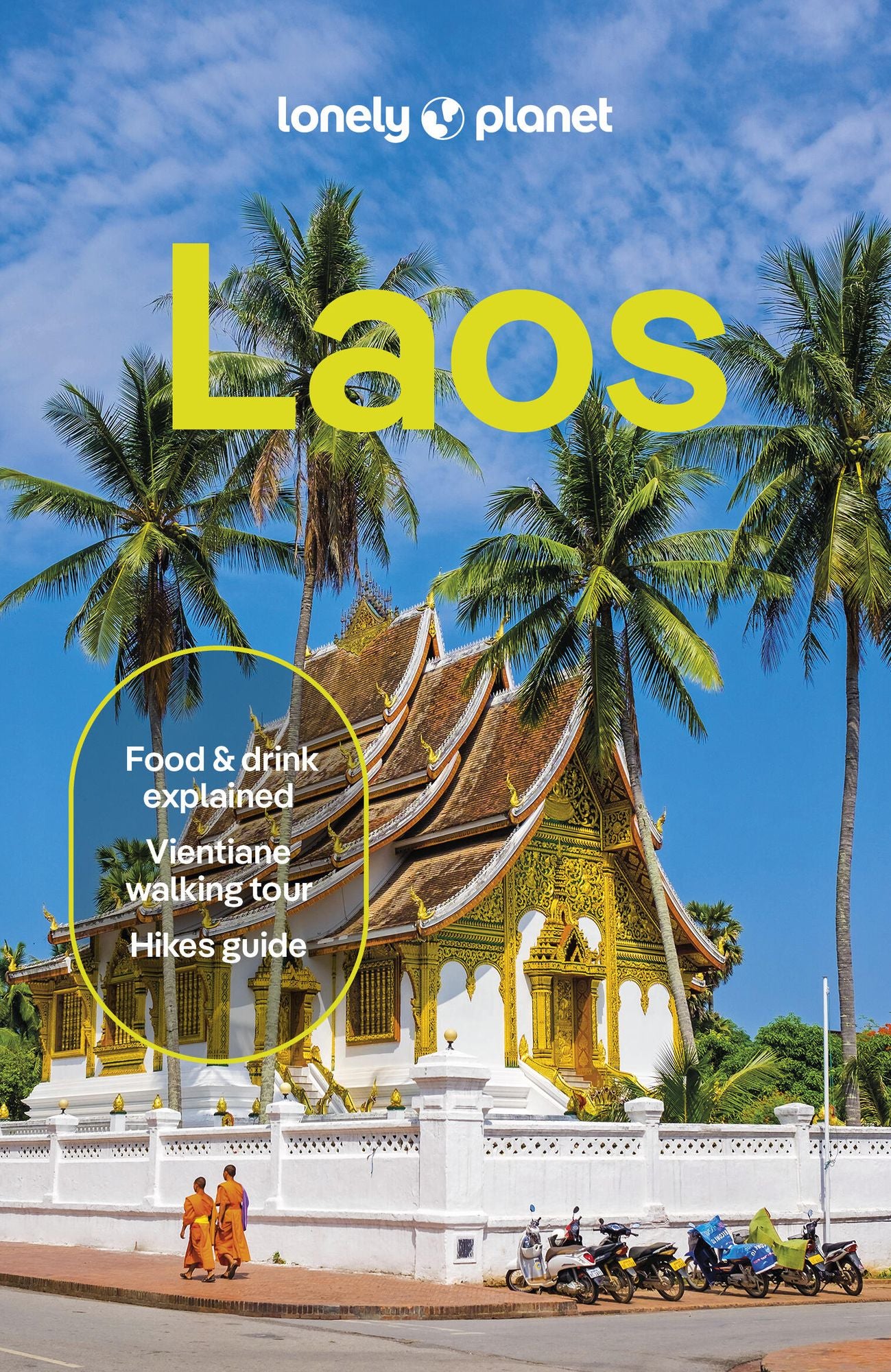 Lonely Planet Laos: Plan the Trip of a Lifetime Detailed Itineraries & Maps Insider Tips Covers Luang Prabang, Vientiane, Vang Vieng and more