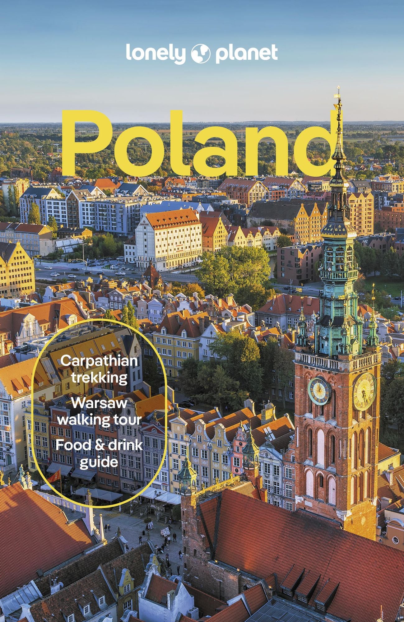 Lonely Planet Poland: Plan the Trip of a Lifetime Detailed Itineraries & Maps Insider Tips Covers Warsaw, Krakow, Gdansk and more
