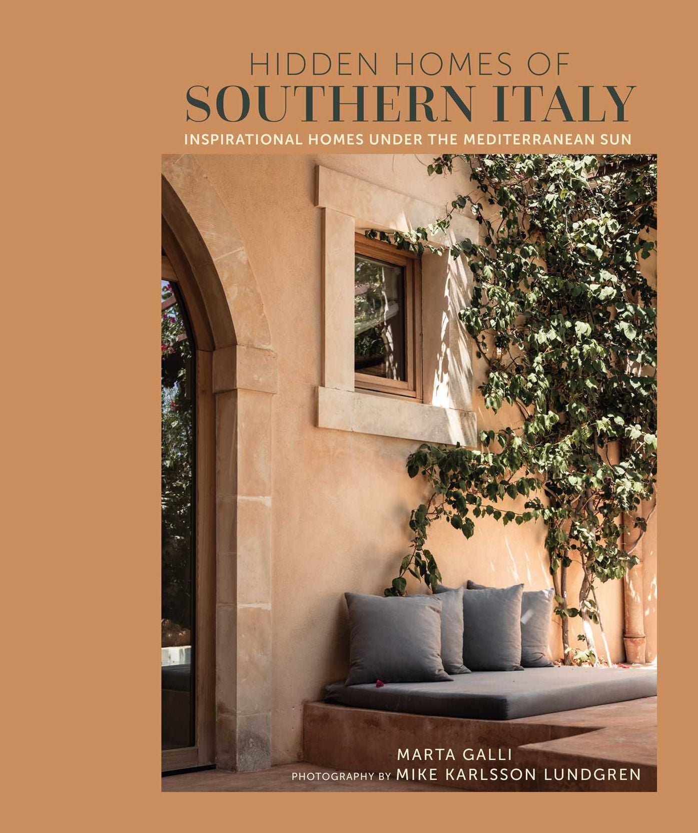 Hidden Homes of Southern Italy: Inspirational homes under the Mediterranean sun