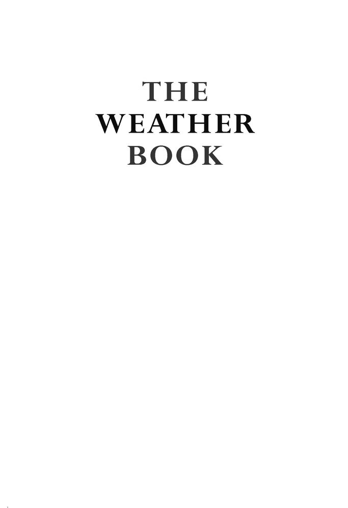 The Weather Book: Why It Happens and Where It Comes From
