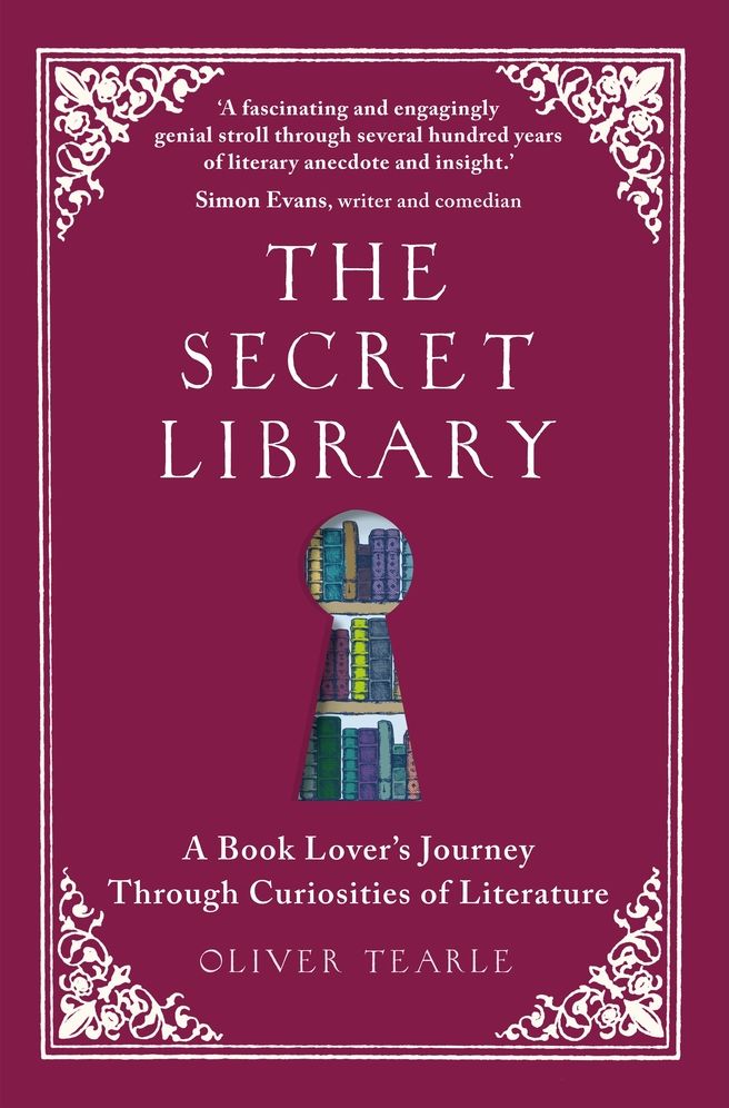 The Secret Library: A Book-Lovers' Journey Through Curiosities of Literature