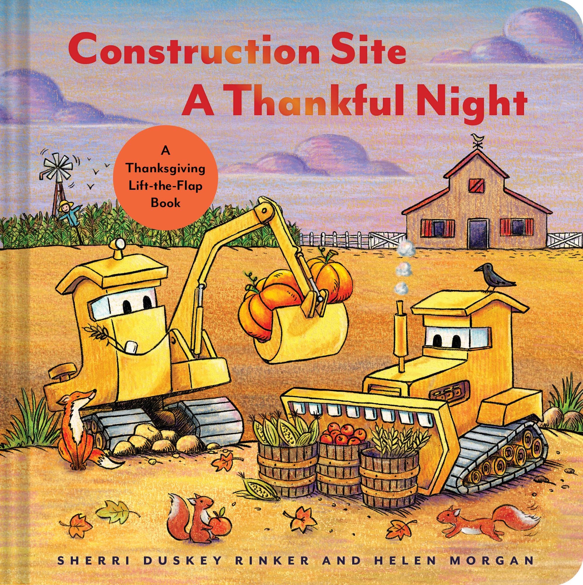 Construction Site A Thankful Night: A Thanksgiving Lift-the-Flap Book