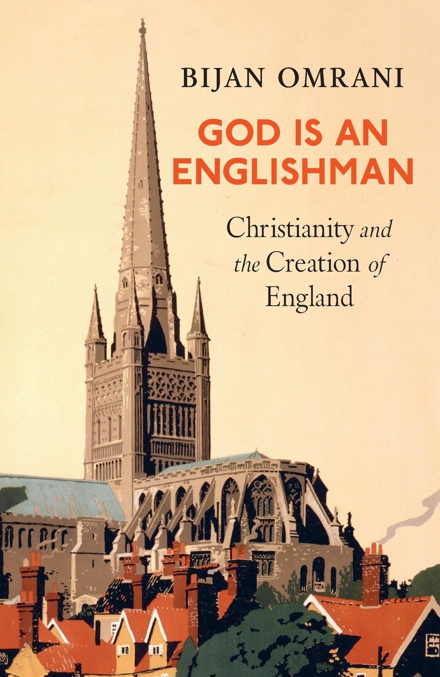 God Is An Englishman: Christianity and the Creation of England