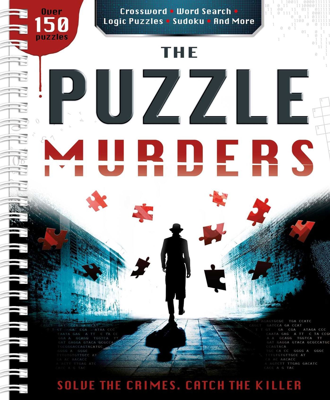 The Puzzle Murders: Crosswords, Sudoku and Logic Puzzles to Tax Your Sleuthing Skills!