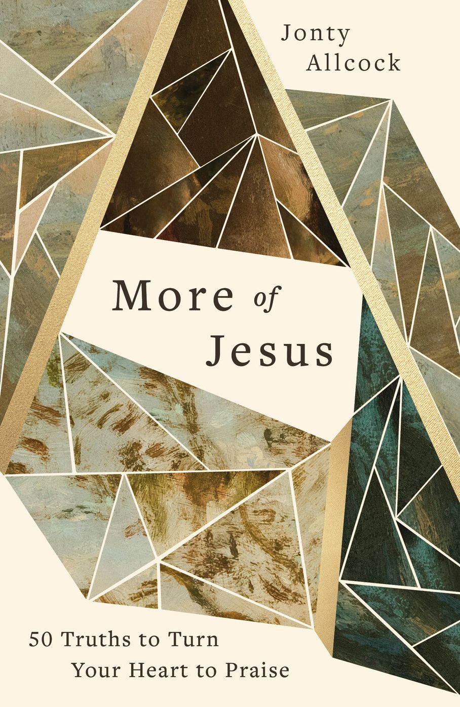 More of Jesus: 50 Truths to Turn Your Heart to Praise
