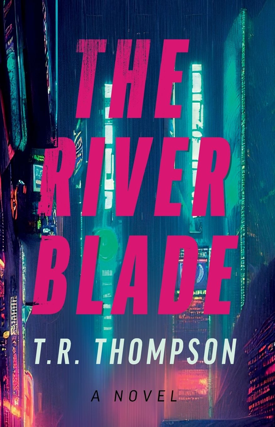 The River Blade: A Novel